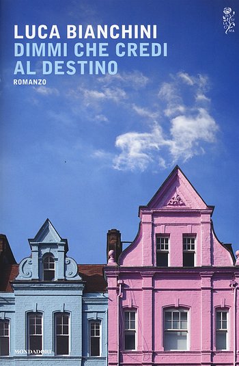 Dimmi che credi al destino Luca Bianchini Dimmi che credi al destino Luca Bianchini