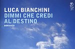 Presentazione libro "Dimmi che credi al destino" di Luca Bianchini ad Asiago