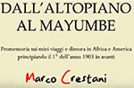 Dall'Altopiano al Mayumbe ebook di Marco Crestani, Lusiana 28 dicembre 2012