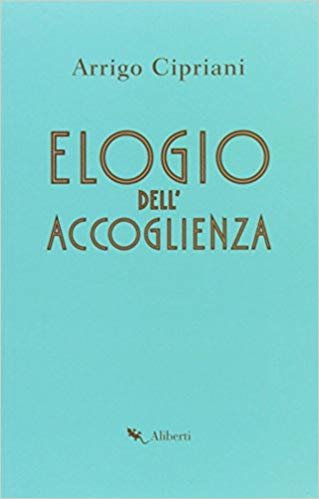 Elogio dell'accoglienza di Arrigo Cipriani