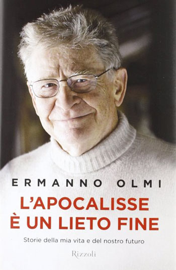 Ermanno Olmi - L'apocalisse è un lieto fine