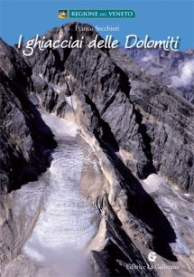 I Ghiacciai delle Dolomiti di Franco Secchieri