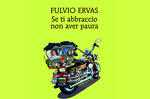 Presentation of the book If you embrace non aver paura di Fulvio Ervas Asiago