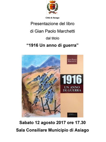 Gian Paolo Marchetti - 1916 Un anno di guerra Gian Paolo Marchetti - 1916 Un anno di guerra