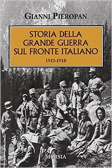 Gianni pieropan storia della grande guerra