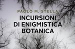 PAOLO STELLA presenta il suo libro “INCURSIONI DI ENIGMISTICA BOTANICA” ad Asiago - 28 dicembre 2021