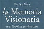 Presentazione del libro "La memoria visionaria" di Floriana Viola, Asiago