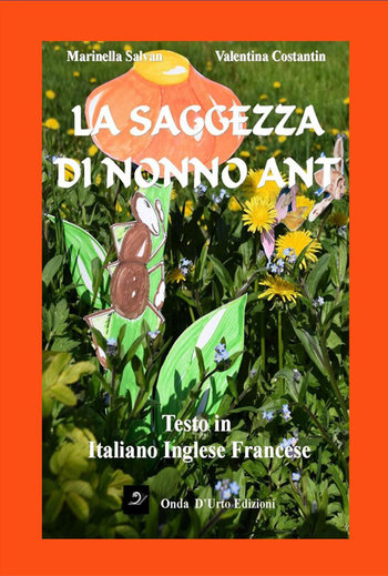 La saggezza di nonno Ant Salvan Costantin La saggezza di nonno Ant Salvan Costantin