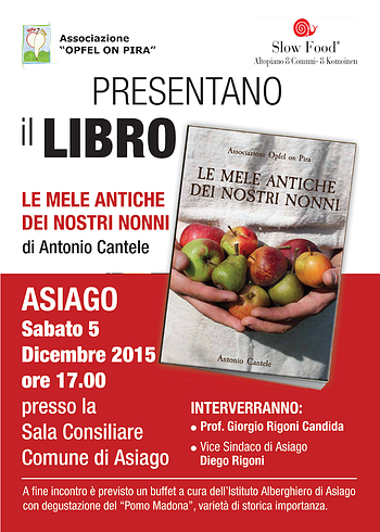 Le mele antiche dei nostri nonni Antonio Cantele ad Asiago Le mele antiche dei nostri nonni Antonio Cantele ad Asiago