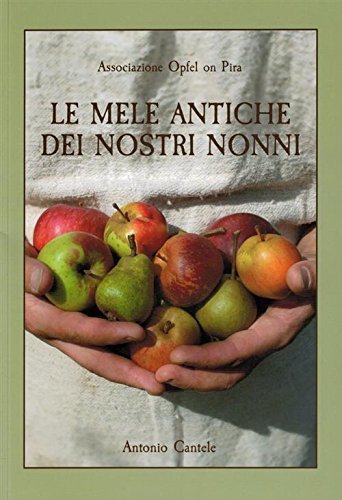 Le mele antiche dei nostri nonni di Antonio Cantele