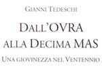 Presentazione libro Gianni Tedeschi DALL'OVRA ALLA DECIMA MAS-Asiago 16 agosto