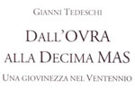 Presentation book Gianni Tedeschi From OVRA the TENTH MAS-Asiago 16 August