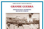Presentazione libro "Grande Guerra. I francesi sull'Altopiano dei Sette Comuni"