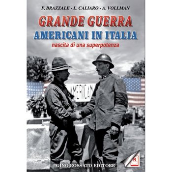 Libro Grande Guerra Americani in Italia