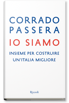 Libro Io siamo di Corrado Passera Libro Io siamo di Corrado Passera