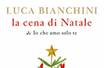 LUCA BIANCHINI presents the book THE CHRISTMAS DINNER FOR ME THAT I LOVE ONLY YO