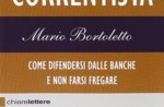 MARIO BORTOLETTO La rivolta del correntista APERITIVO CON L'AUTORE, 15/8 Asiago