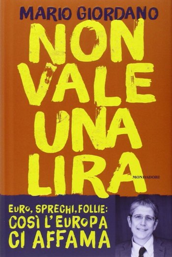 Libro Non vale una lira di Mario Giordano