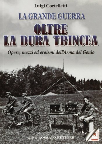 Libro Oltre la dura trincea di Luigi Cortelletti