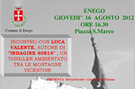 Presentazione del libro "Indagine 40814" di Luca Valente a Enego, 16 agosto 2012