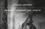 Mauro corona quattro stagioni per vivere