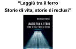 Presentazione libro " Laggiù tra il ferro" di Nicodemo Gentile ad Asiago - 24 agosto 2018