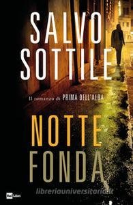 Notte fonda di Salvo Sottile Notte fonda di Salvo Sottile