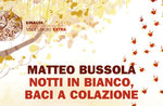 Presentazione libro "Notti in bianco, baci a colazione" di M. Bussola, Asiago