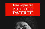 TONI CAPUOZZO presents the book "PICCOLE PATRIE" in Asiago - 29 August 2021