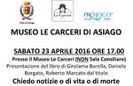 Presentazione libro CHIEDO NOTIZIE O DI VITA O DI MORTE, Museo Le Carceri Asiago