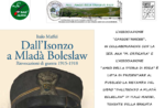 Reprint of the book presentation "Dall'Isonzo in Mladà Boleslaw" 11 and 12 August 2017 by Italo Maffei-