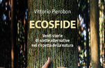 Presentation of the book "Ecosfide" by Vittorio Pierobon at Forte Corbin - 11 September 2021