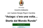 "Asiago: Es war einmal... Geschichten aus dem ländlichen Raum" - Literarisches Treffen mit Giorgio Rigoni Candida in Asiago - 23. Februar 2020