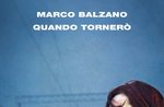MARCO BALZANO presenta il libro “QUANDO TORNERO