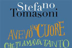 Libro "Avevo un cuore che ti amava tanto" di Stefano Tommasoni Asiago