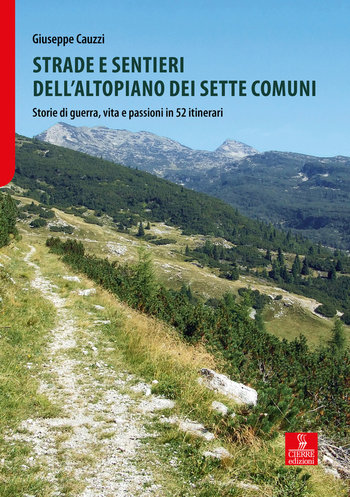 Strade e sentieri dell altopiano dei sette comuni incontro con l'autore Asiago 2021