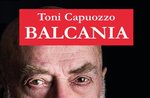 Toni capuozzo balcania