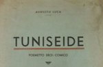 Presentation of the reprint of the book "Tuniseide" by Augusto Luca in Rotzo-17 August 2017