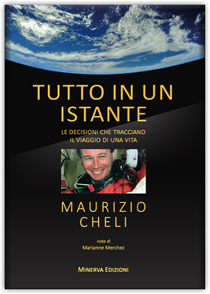 Tutto in un istante di Maurizio Cheli Tutto in un istante di Maurizio Cheli