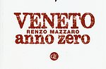 Book presentation "Veneto year zero", meeting with Renzo Mazzaro to Gallium