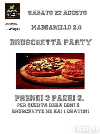 Bruschetta Party ad Asiago Sabato 22 Agosto 2015