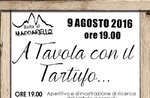 A TABLE with the TRUFFLE ASIAGO, Tuesday 9 AUGUST 2016