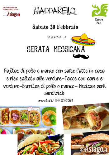 Serata messicana ad Asiago sabato 20 Febbraio 2016 Serata messicana ad Asiago sabato 20 Febbraio 2016