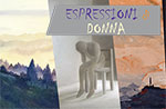 View woman expressions Collection Art Group, from 26 December to Asiago January 