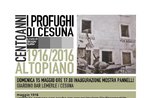 Inaugurazione mostra PROFUGHI DI CESUNA, Cesuna di Roana, 15 maggio 2016 