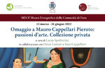 EXHIBITION "HOMAGE TO MAURO CAPPELLARI PIEROTO: PASSIONS OF ART. PRIVATE COLLECTION" at the Mecf in Foza - from 12 March to 26 June 2022
