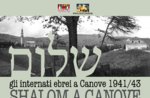 MOSTRA "SHALOM A CANOVE", Gli internati ebrei a Canove, 1 feb -  5 mag 2015