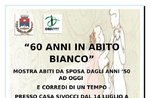 "60 ANNI IN ABITO BIANCO" - Mostra abiti da sposa a Conco - Dal 14 luglio a fine agosto 2018