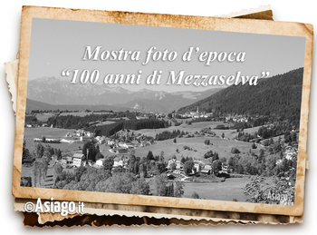 Mostra fotografica 100 anni di Mezzaselva