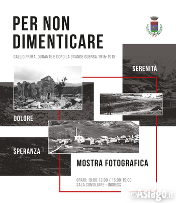 Mostra fotografica per non dimenticare gallio 2016 Mostra fotografica per non dimenticare gallio 2016